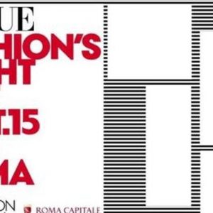 Vogue Fashion’s Night Out: giovedì sera a Roma negozi aperti e tanti eventi culturali