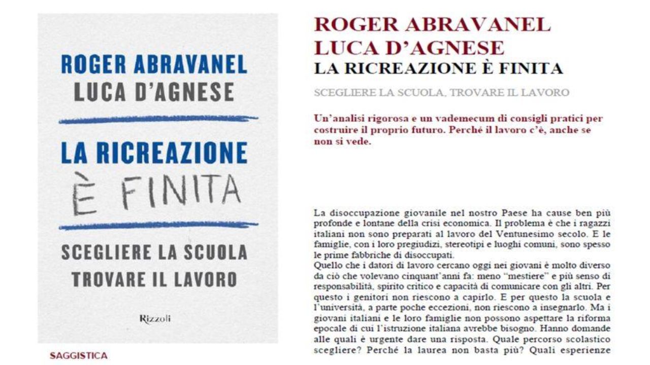 Abravanel e D'Agnese: La ricreazione è finita: scegliere la scuola e  trovare lavoro - FIRSTonline