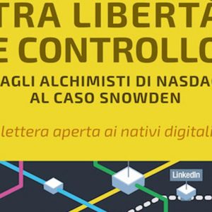 “La rete tra libertà e controllo”: quarto libro della serie Web nostrum di Glauco Benigni per goWare